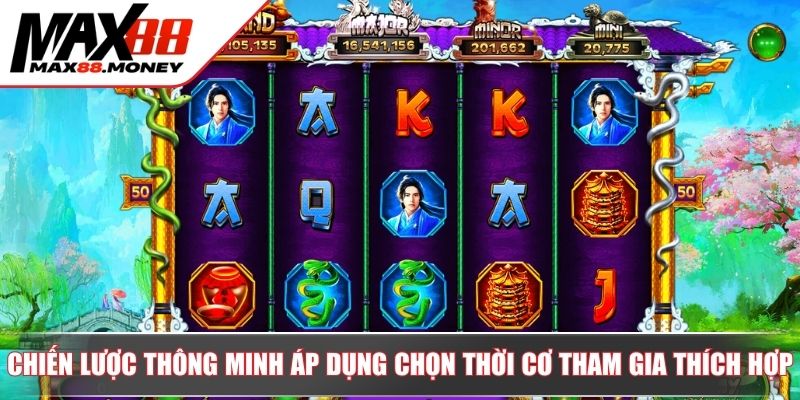 Nổ Hũ Thanh Xà Bạch Xà Hướng Dẫn Và Chiến Lược Chinh Phục 4 Chiến lược thông minh áp dụng chọn thời cơ tham gia thích hợp