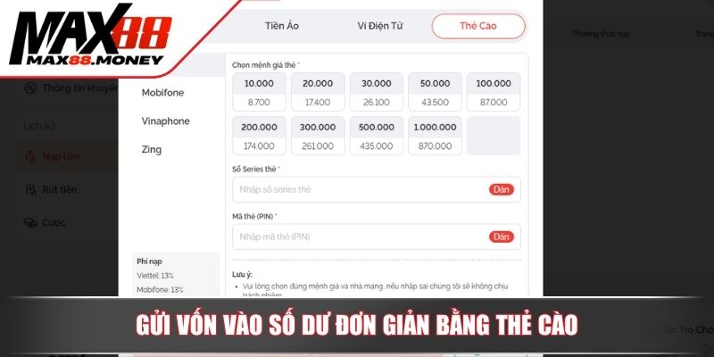 Nạp Tiền MAX88 - Quy Trình Gửi Vốn Nhanh Qua Các Hình Thức 3 Gửi vốn vào số dư đơn giản bằng thẻ cào