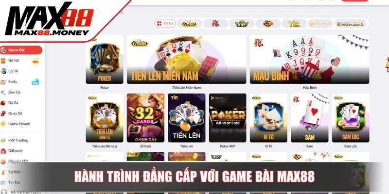 Hành trình đẳng cấp với game bài MAX88