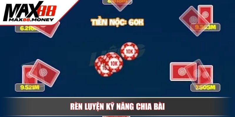 Cách Chia Bài 3 Cây Điểm Cao Hiệu Quả Thắng Vượt Trội 4 Rèn luyện kỹ năng chia bài