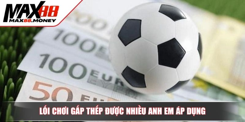 Tìm hiểu kèo giao bóng trước và mẹo nâng cao cơ hội thắng 3 Lối chơi gấp thếp được nhiều anh em áp dụng